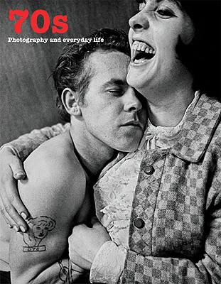 The 70s, Photography and Everyday Life (LIBROS DE AUTOR)