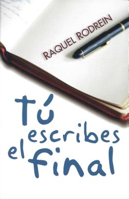 TU ESCRIBES EL FINAL (Spanish Edition)