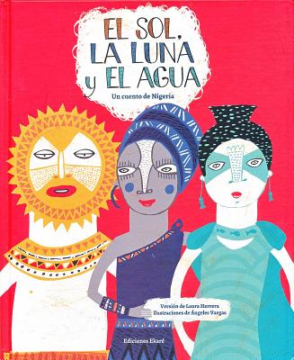 El Sol, la Luna y el Agua (Spanish Edition)
