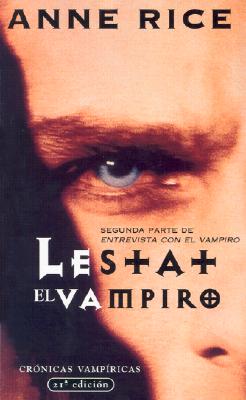 Lestat el vampiro (Spanish Edition)