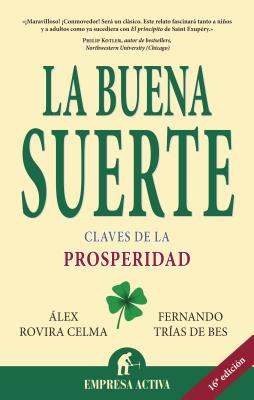 La buena suerte: Claves de la properidad (Spanish Edition)