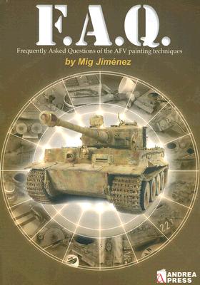 F.A.Q. Frequently Asked Questions of the AFV painting techinques