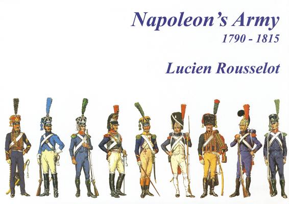 Napoleon's Army 1790-1815