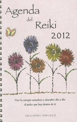 Agenda 2012 del Reiki (Spanish Edition)