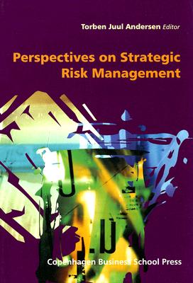 Perspectives on Strategic Risk Management