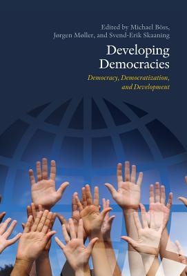 Developing Democracies: Democracy, Democratization and Development (Matchpoints)