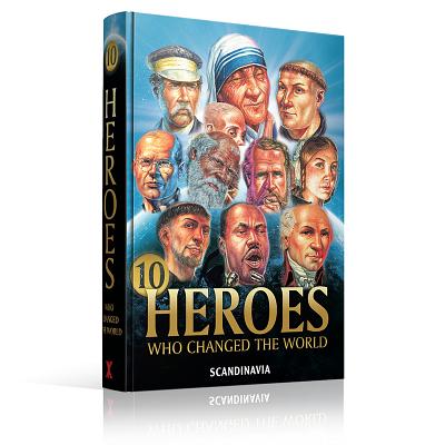 Image for 10 Heroes Who Changed the World - Faith Courage - Heroes of Faith & Courage Hardcover (Heroes of Faith & Courages)