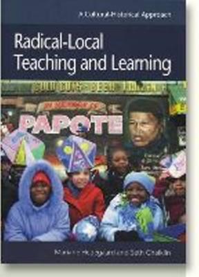 Radical-Local Teaching and Learning