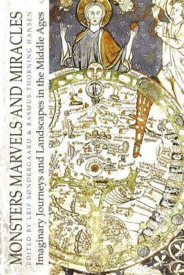 Monsters, Marvels and Miaracles: Imaginary Journeys and Landscapes in the Middle Ages