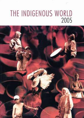 The Indigenous World 2004 (International Work Group for Indigenous Affairs (IWGIA))