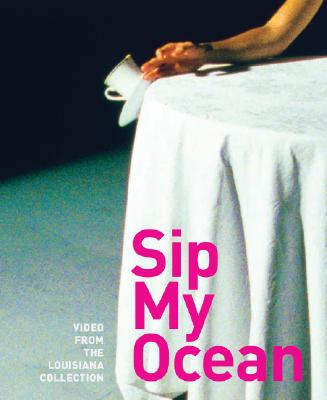 Sip My Ocean: Video from the Louisiana Collection