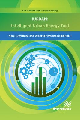 iURBAN: Intelligent Urban Energy Tool (River Publishers Series in Renewable Energy)