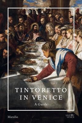 Image for Tintoretto in Venice: A Guide Tintoretto in Venice: A Guide