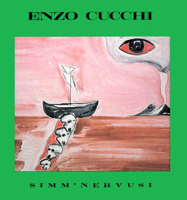Enzo Cucchi: Simm' Nervusi