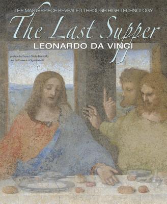 The Last Supper: The Masterpiece Revealed Through High Technology
