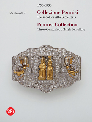 Pennisi Collection: Three Centuries of High Jewellery 17501950