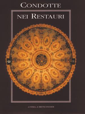 Le Condotte Nei Restauri (Italian Edition)