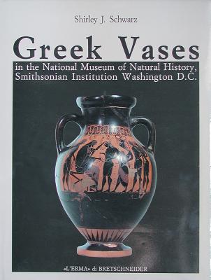 GREEK VASES In the National Museum of Natural History, Smithsonian Institution, Washington, D. C.