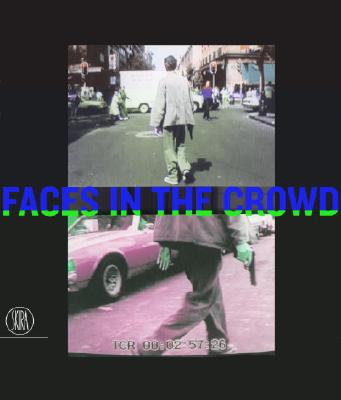 Image for Faces in the Crowd: The Modern Figure and Avant-Garde Realism