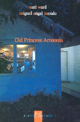 Old Princess Armonia, The