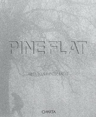 Sharon Lockhart: Pine Flat