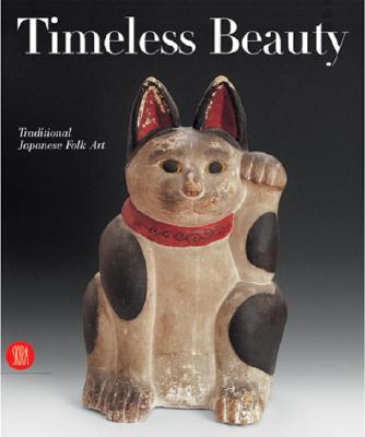 TIMELESS BEAUTY Traditional Japanese Art from the Montgomery Collection