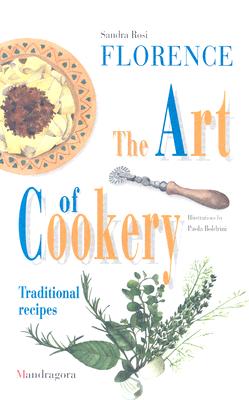 Florence: The Art of Cookery