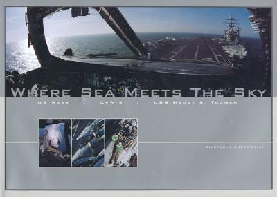 Where Sea Meets the Sky: Us Navy : Cvw-3 : Uss Harry S. Truman