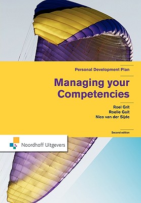 Managing Your Competencies: Personal Development Plan (Routledge-Noordhoff International Editions)