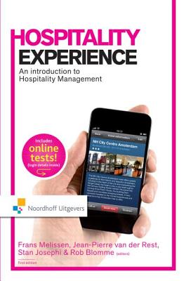 Hospitality Experience: An introduction to hospitality management (Routledge-Noordhoff International Editions)