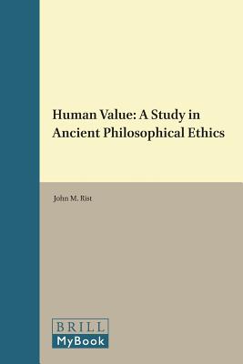 HUMAN VALUE A Study in Ancient Philosophical Ethics
