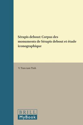 Image for SRAPIS DEBOUT; Corpus Des Monuments De Srapis Debout Et tude Iconographique SRAPIS DEBOUT; Corpus Des Monuments De Srapis Debout Et tude Iconographique