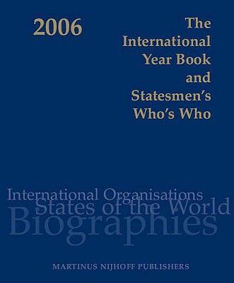 International Year Book and Statesmen's Who's Who, 2006, The