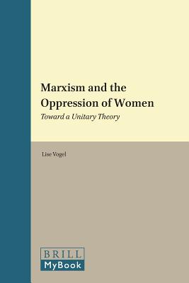 Marxism and the Oppression of Women (Historical Materialism Book)
