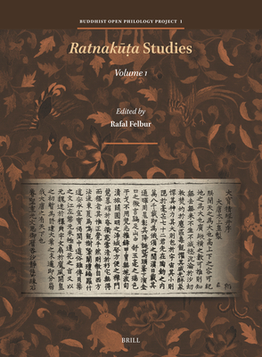 Ratnaka Studies, Volume I (Buddhist Open Philology Project)