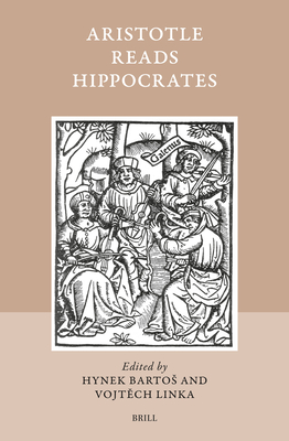 Aristotle Reads Hippocrates (Studies in Ancient Medicine)