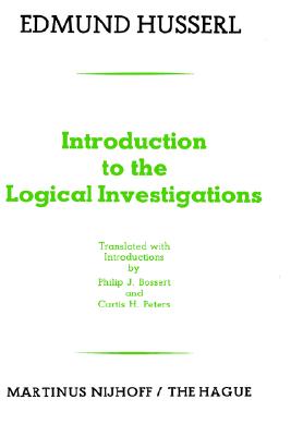 Image for Introduction to the Logical Investigations: A Draft of a Preface to the Logical Investigations (1913) Introduction to the Logical Investigations: A Draft of a Preface to the Logical Investigations (1913)