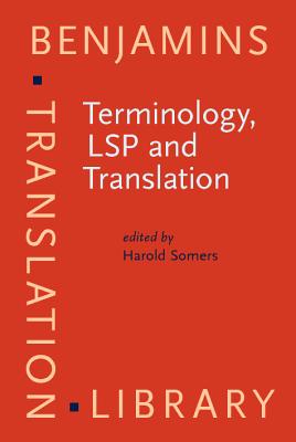 Terminology, LSP and Translation (Benjamins Translation Library)