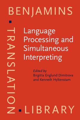 Language Processing and Simultaneous Interpreting (Benjamins Translation Library)