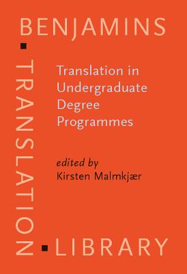 Translation in Undergraduate Degree Programmes (Benjamins Translation Library)