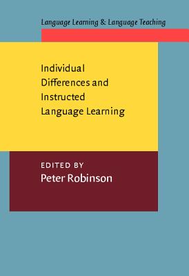 Individual Differences and Instructed Language Learning (Language Learning & Language Teaching)