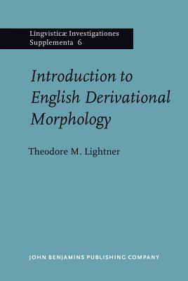 Image for Introduction to English Derivational Morphology (Linguisticae Investigationes Supplementa)