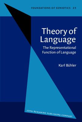 Theory of Language (Foundations of Semiotics)