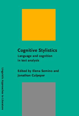 Cognitive Stylistics (Linguistic Approaches to Literature)