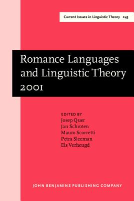 Romance Languages and Linguistic Theory 2001 (Current Issues in Linguistic Theory)