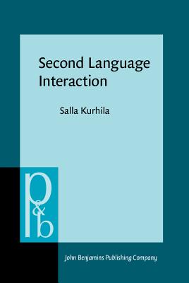 Second Language Interaction (Pragmatics & Beyond New Series)