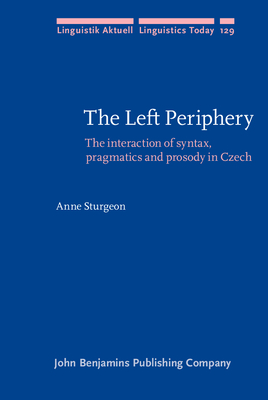 The Left Periphery (Linguistik Aktuell/Linguistics Today)