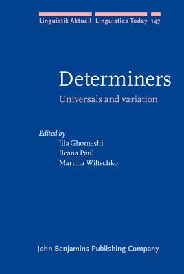 Determiners: Universals and variation (Linguistik Aktuell/Linguistics Today)