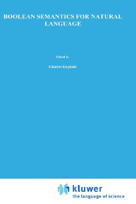 Boolean Semantics for Natural Language (Studies in Linguistics and Philosophy)
