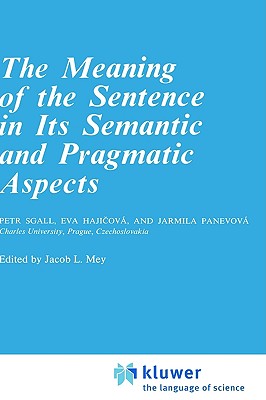 The Meaning of the Sentence in its Semantic and Pragmatic Aspects